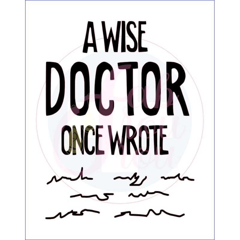 A Wise Doctor Once Wrote Magnet