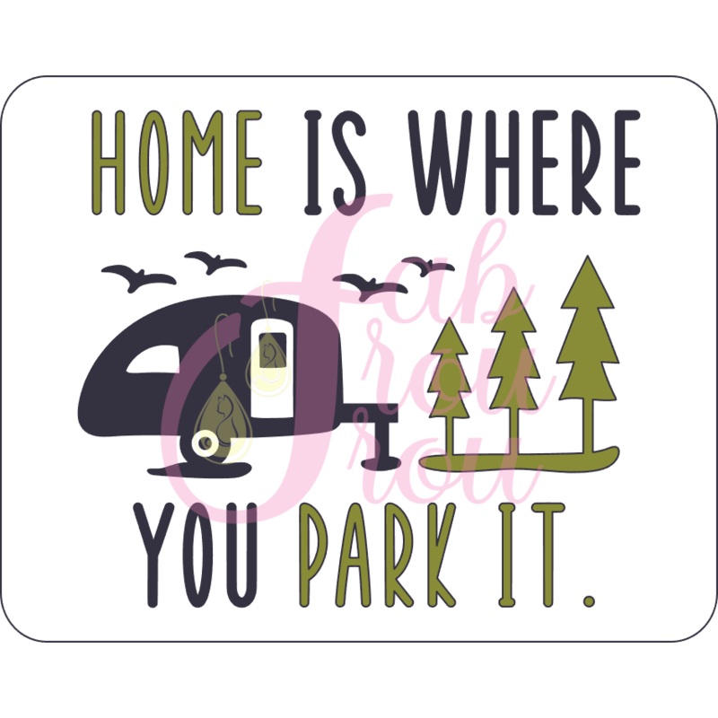 Home Is Where You Park It Magnet