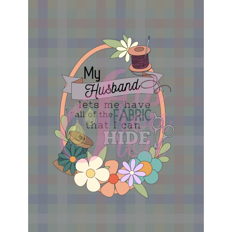 All The Fabric I Can Hide Husband Magnet