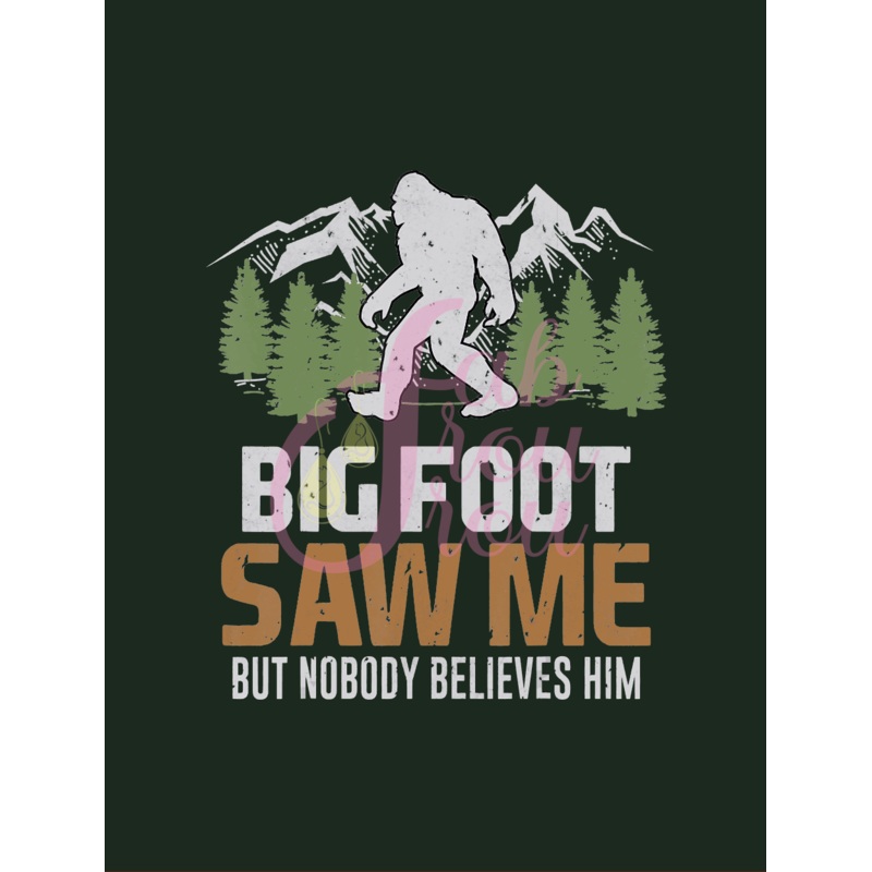 Bigfoot Saw Me Magnet
